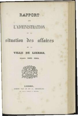 Rapport sur l' administration et la situation des affaires de la ville de Lierre